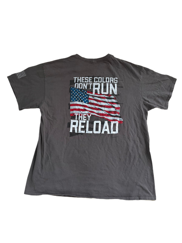 THESE COLORS DON'T RUN THEY RELOAD TEE