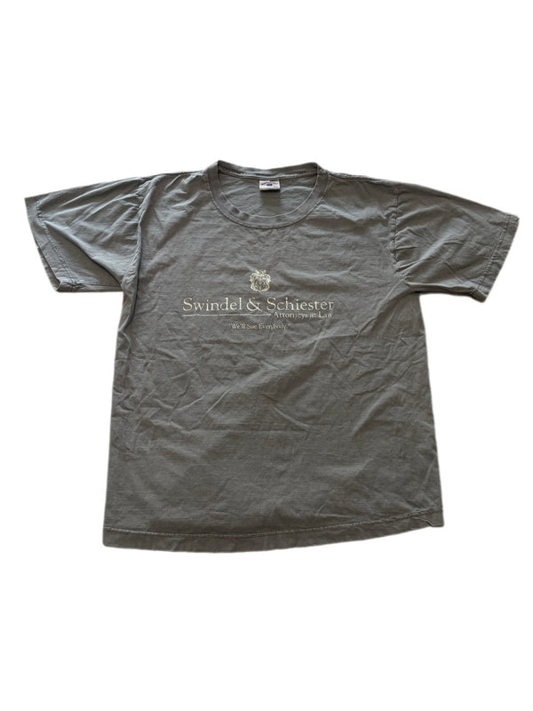VINTAGE SWINDEL AND SCHIESTER ATTORNEYS AT LAW "WE'LL SUE EVERYBODY" TEE