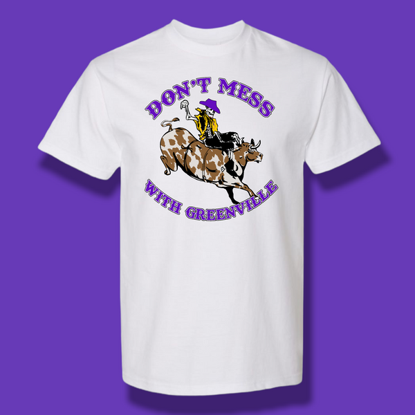 Don’t Mess With Greenville Super Regional Horns Down Tee